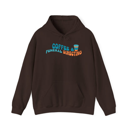 Coffee & Funeral Directing Hoodie