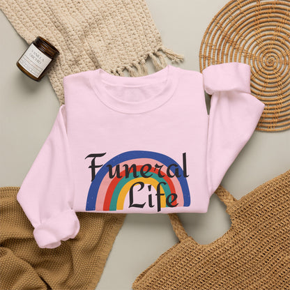 Funeral Life Rainbow Sweatshirt