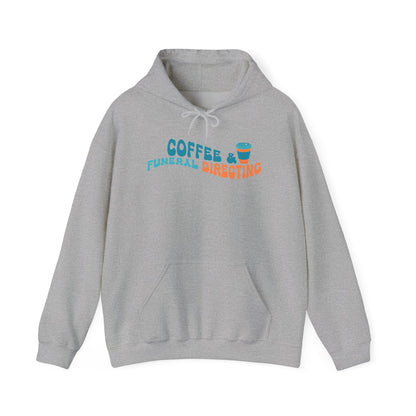 Coffee & Funeral Directing Hoodie
