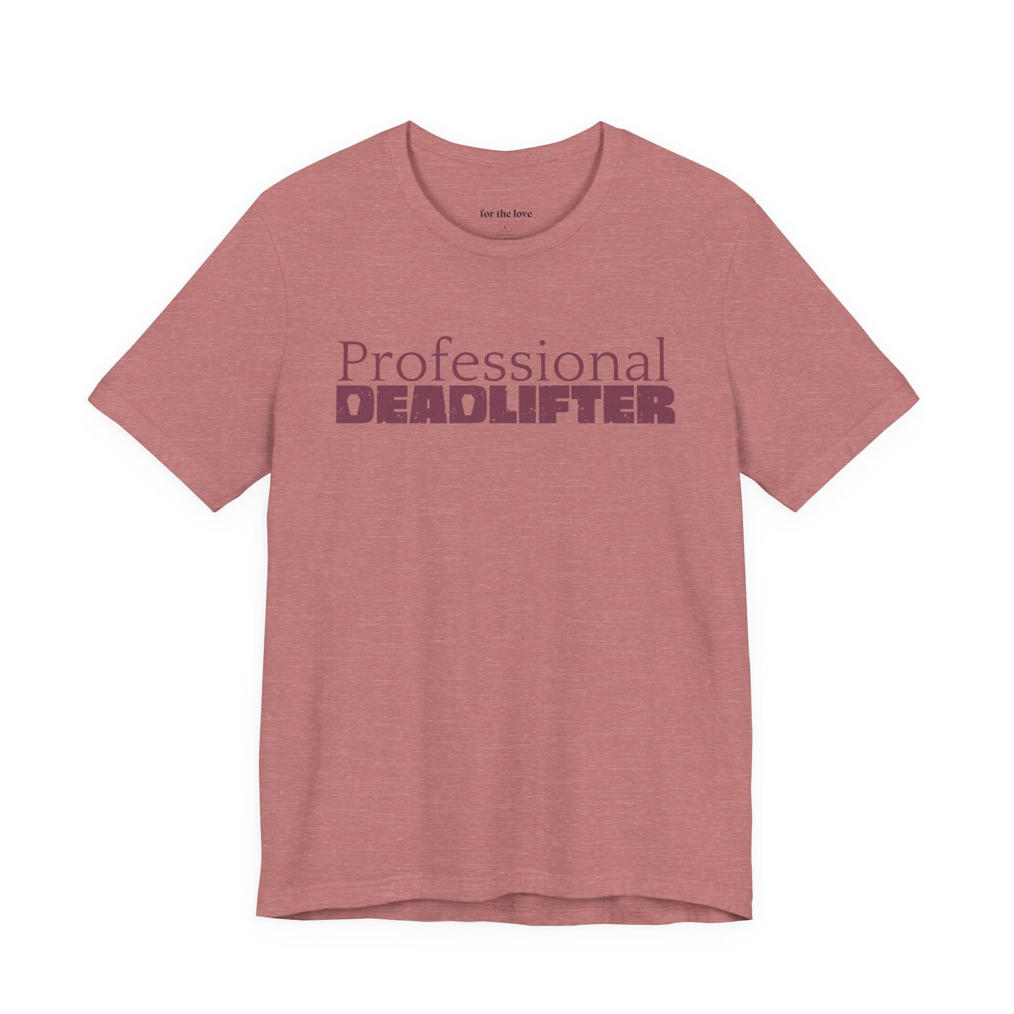 Professional Deadlifter TShirt