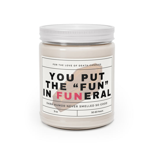 Fun in Funeral Candle