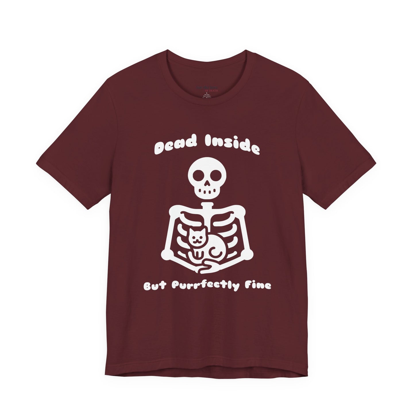 Dead Inside But Purrfectly Fine Cat Skeleton T-Shirt