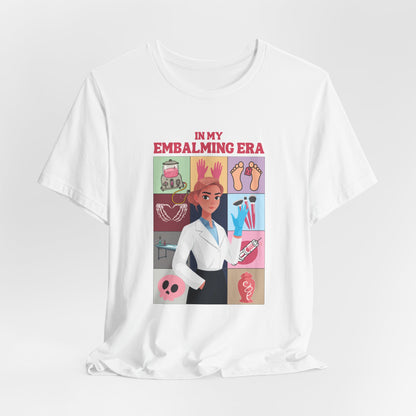 In My Embalmer Era T-Shirt