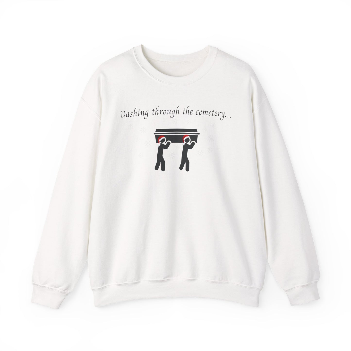 Dashing Through the Snow with Casket Sweatshirt