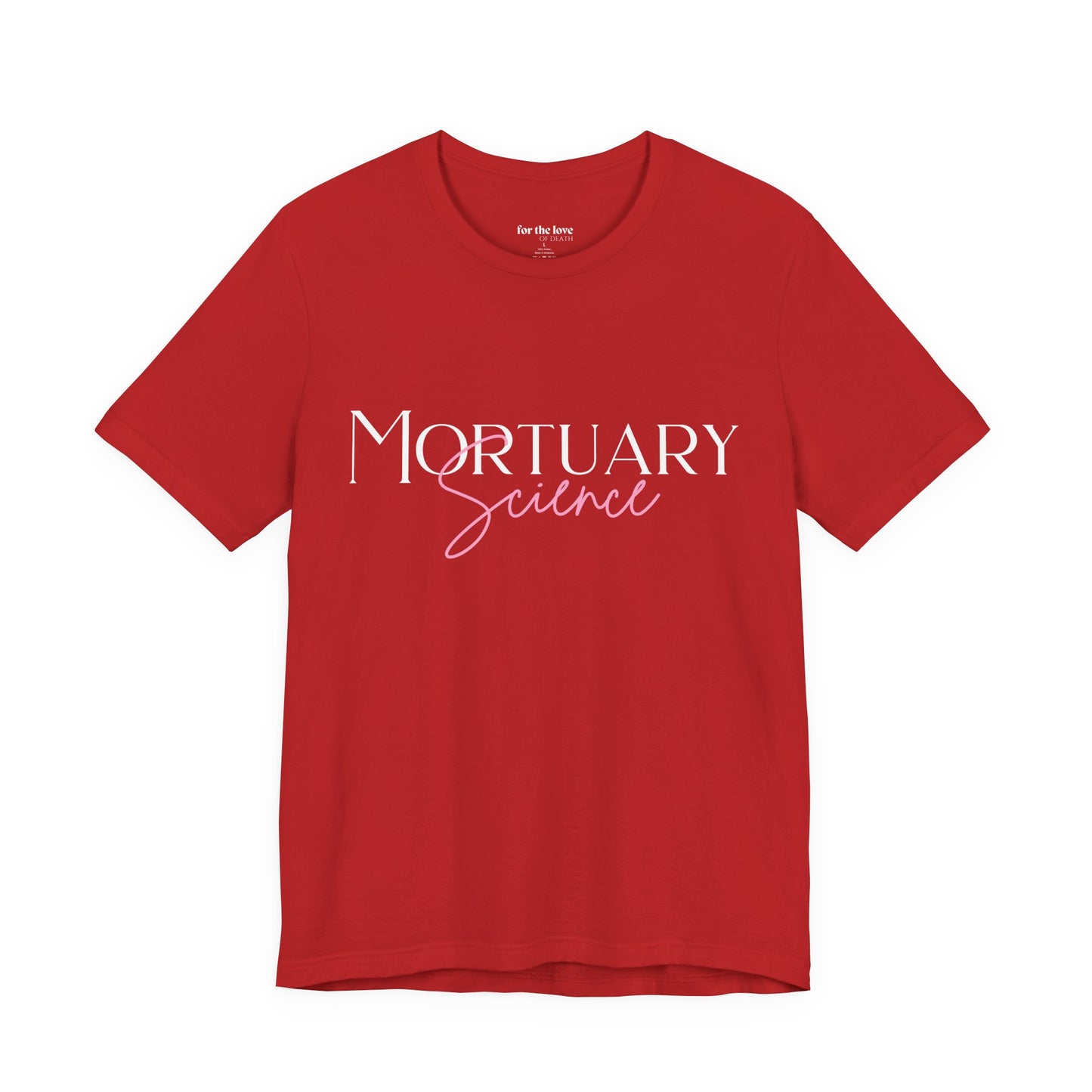 Mortuary Science T-Shirt