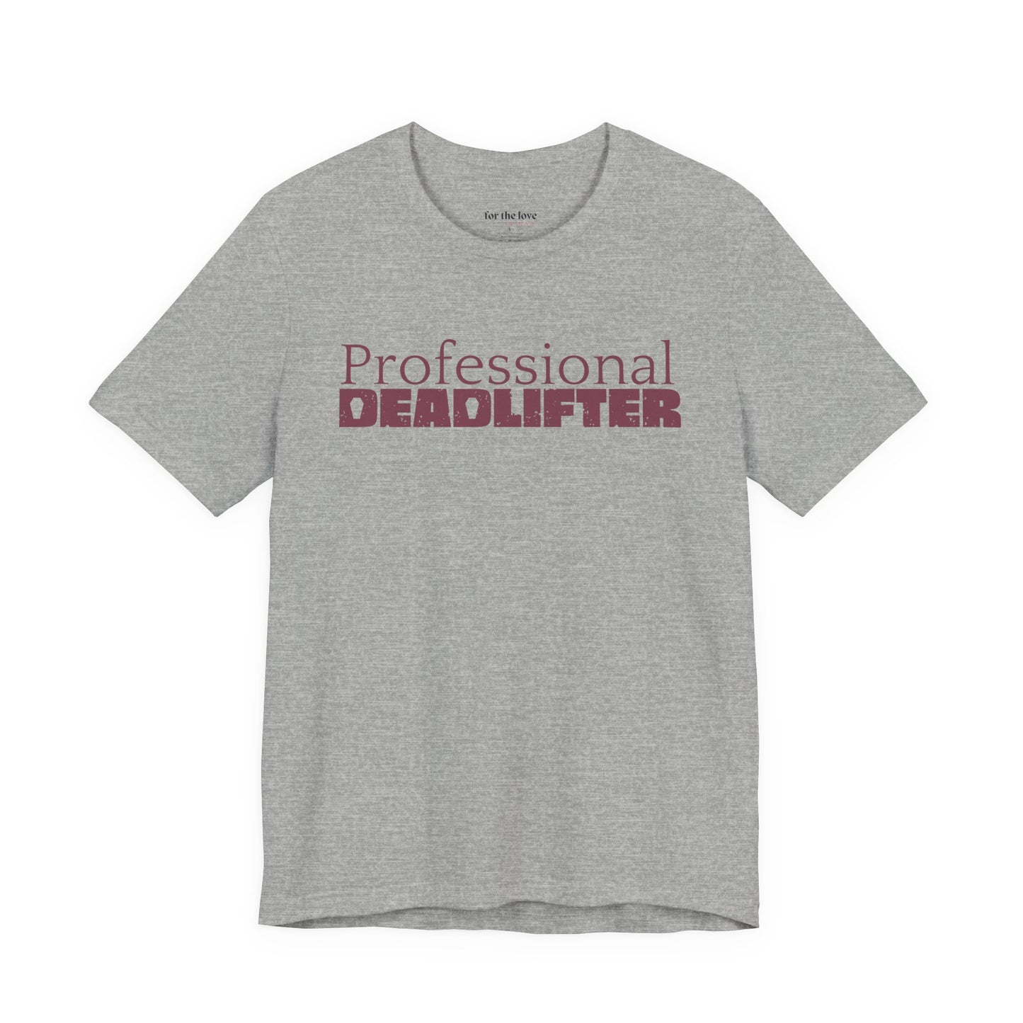 Professional Deadlifter TShirt