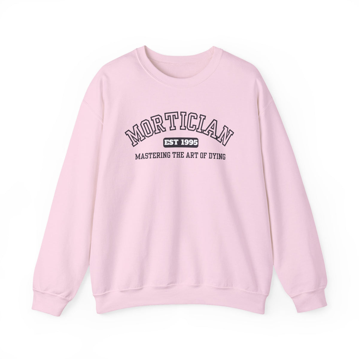 Mortician Graduation University Proud Sweatshirt