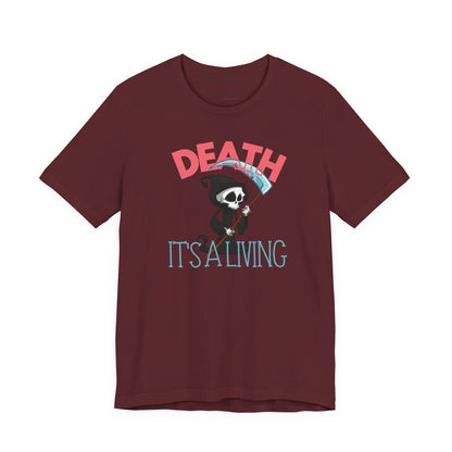 Death, It’s a Living Grim Reaper T-Shirt
