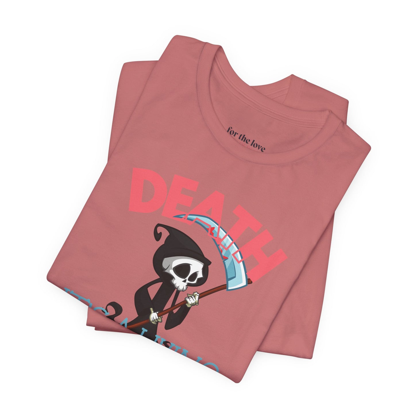 Death, It’s a Living Grim Reaper T-Shirt