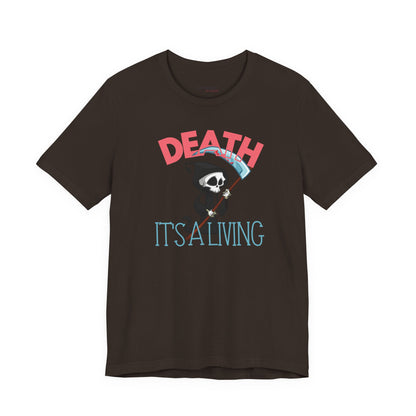 Death, It’s a Living Grim Reaper T-Shirt