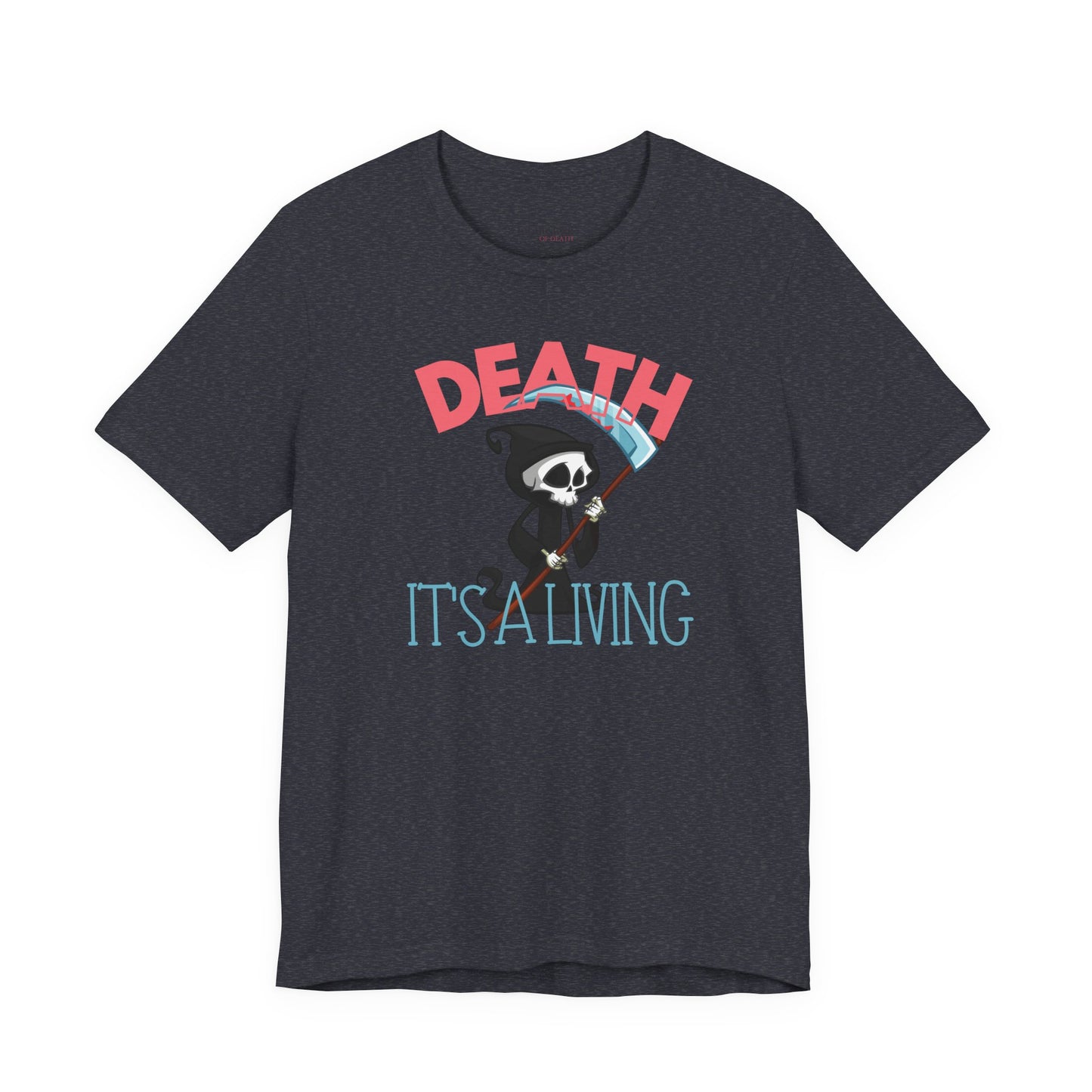 Death, It’s a Living Grim Reaper T-Shirt