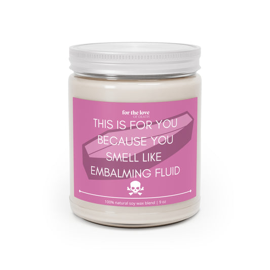 You Smell Like Candle