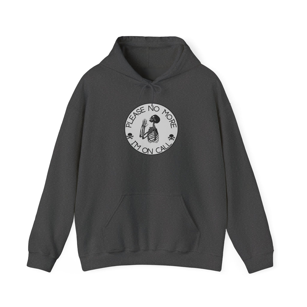No more Please I'm on Call Unisex Heavy Blend Hooded Sweatshirt