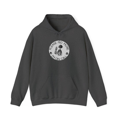 No more Please I'm on Call Unisex Heavy Blend Hooded Sweatshirt