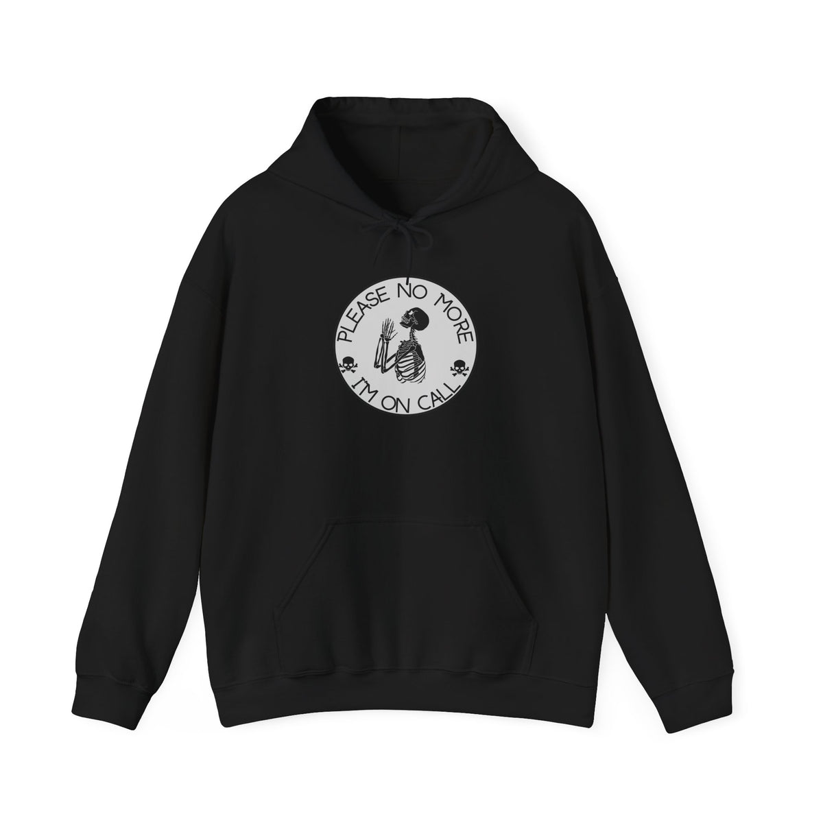 No more Please I'm on Call Unisex Heavy Blend Hooded Sweatshirt