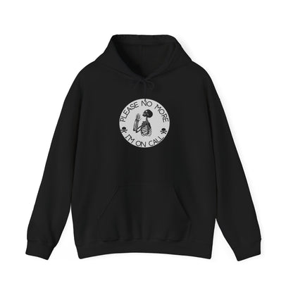 No more Please I'm on Call Unisex Heavy Blend Hooded Sweatshirt