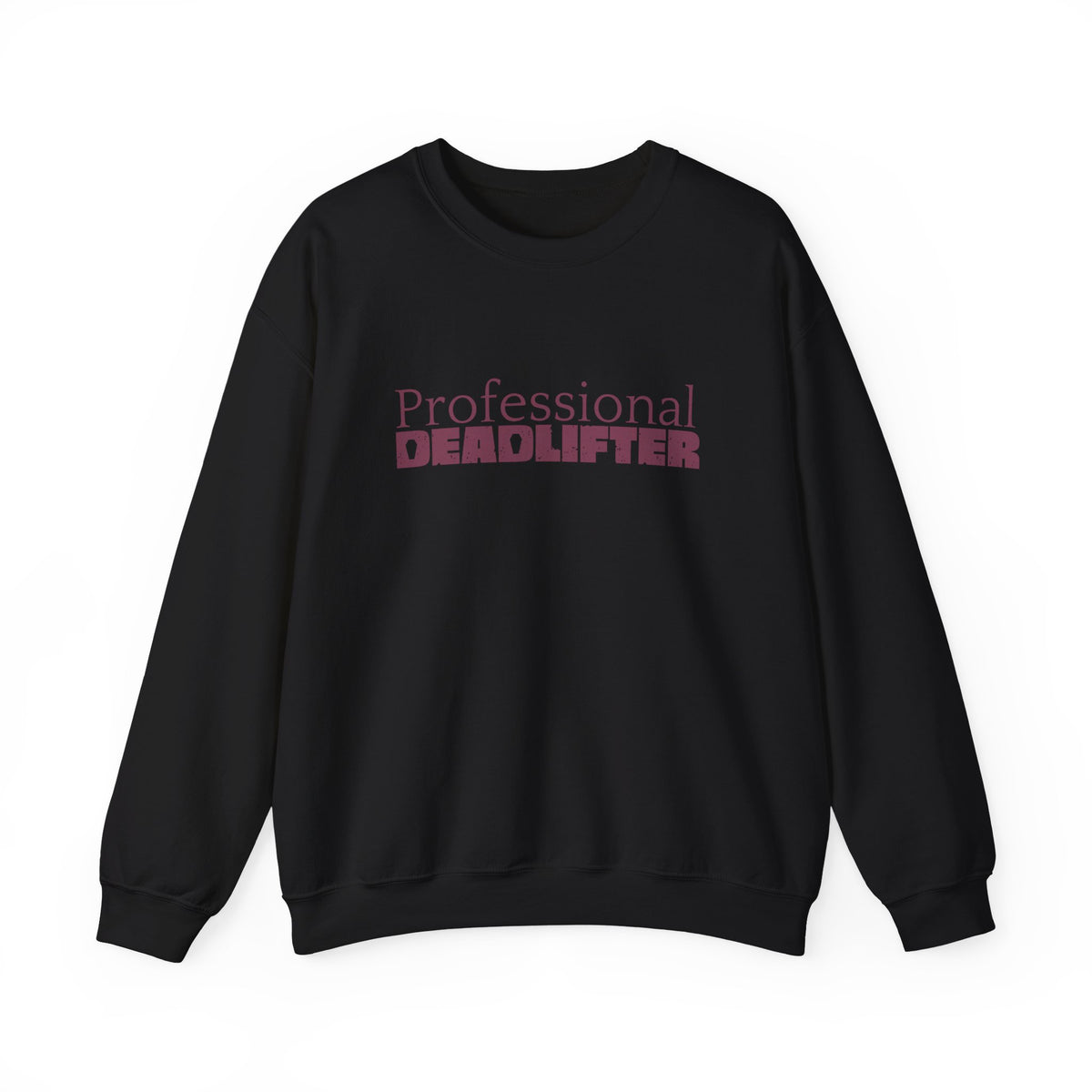 Professional Dead Lifter Sweatshirt