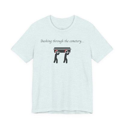Dashing Through the Cemetery with Casket Tshirt