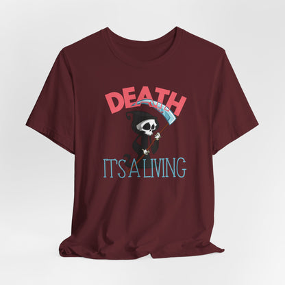 Death, It’s a Living Grim Reaper T-Shirt