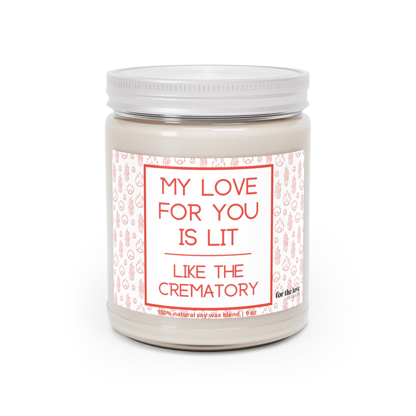 Like The Crematory Candle