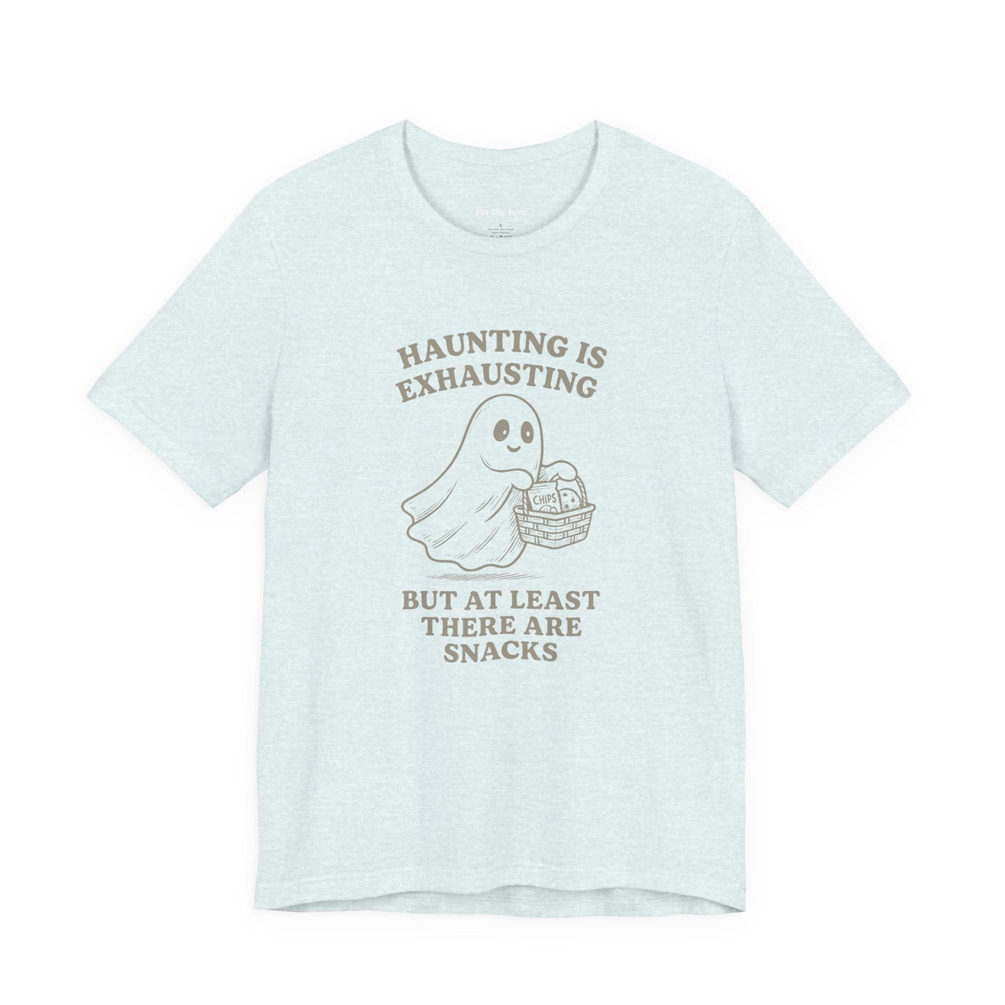 Haunting Is Exhausting Ghost Tee