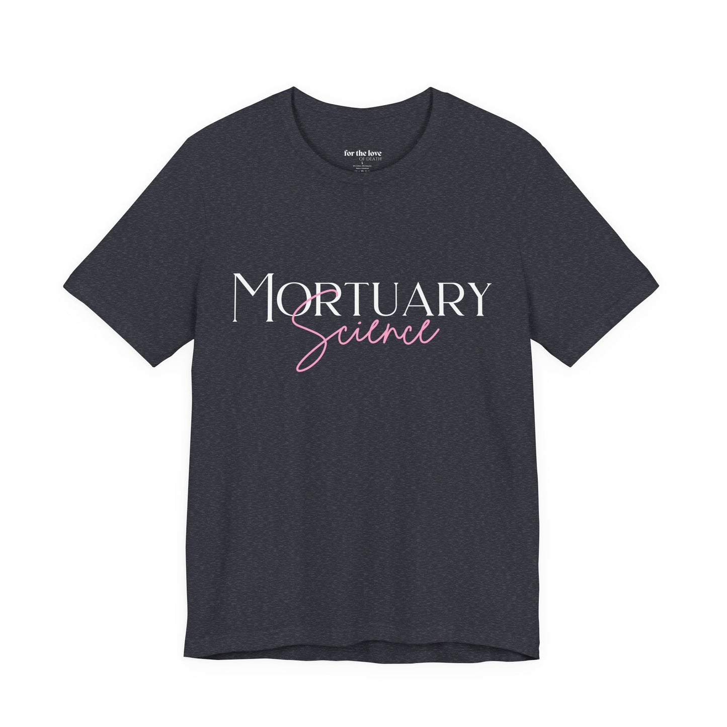 Mortuary Science T-Shirt