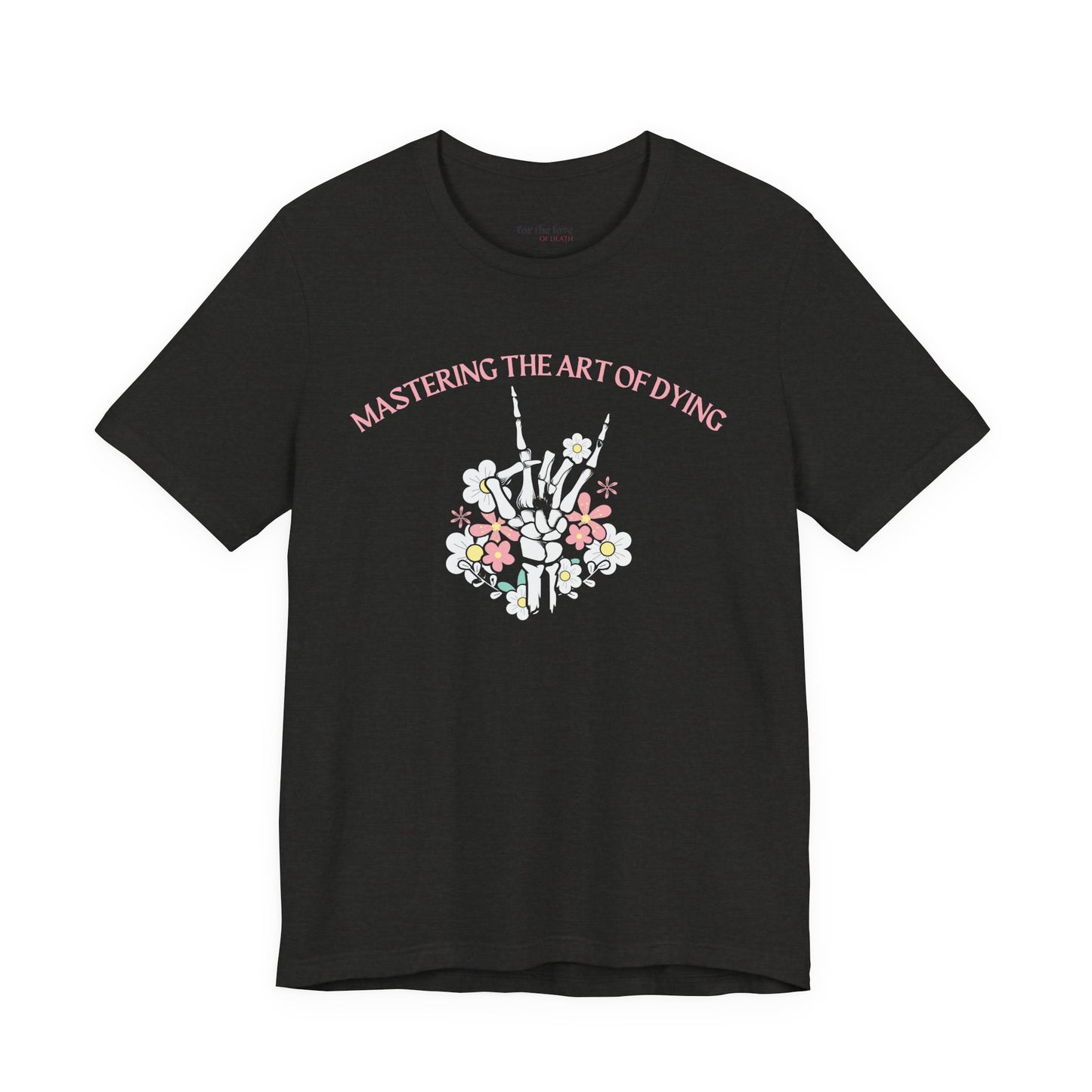 Mastering the Art of Dying Skeleton Hand T-Shirt