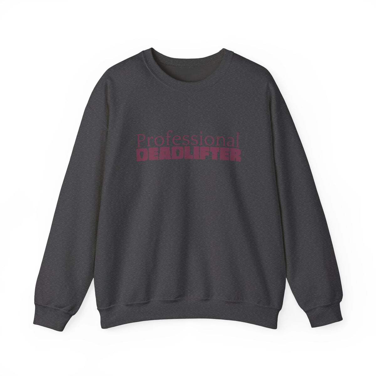 Professional Dead Lifter Sweatshirt