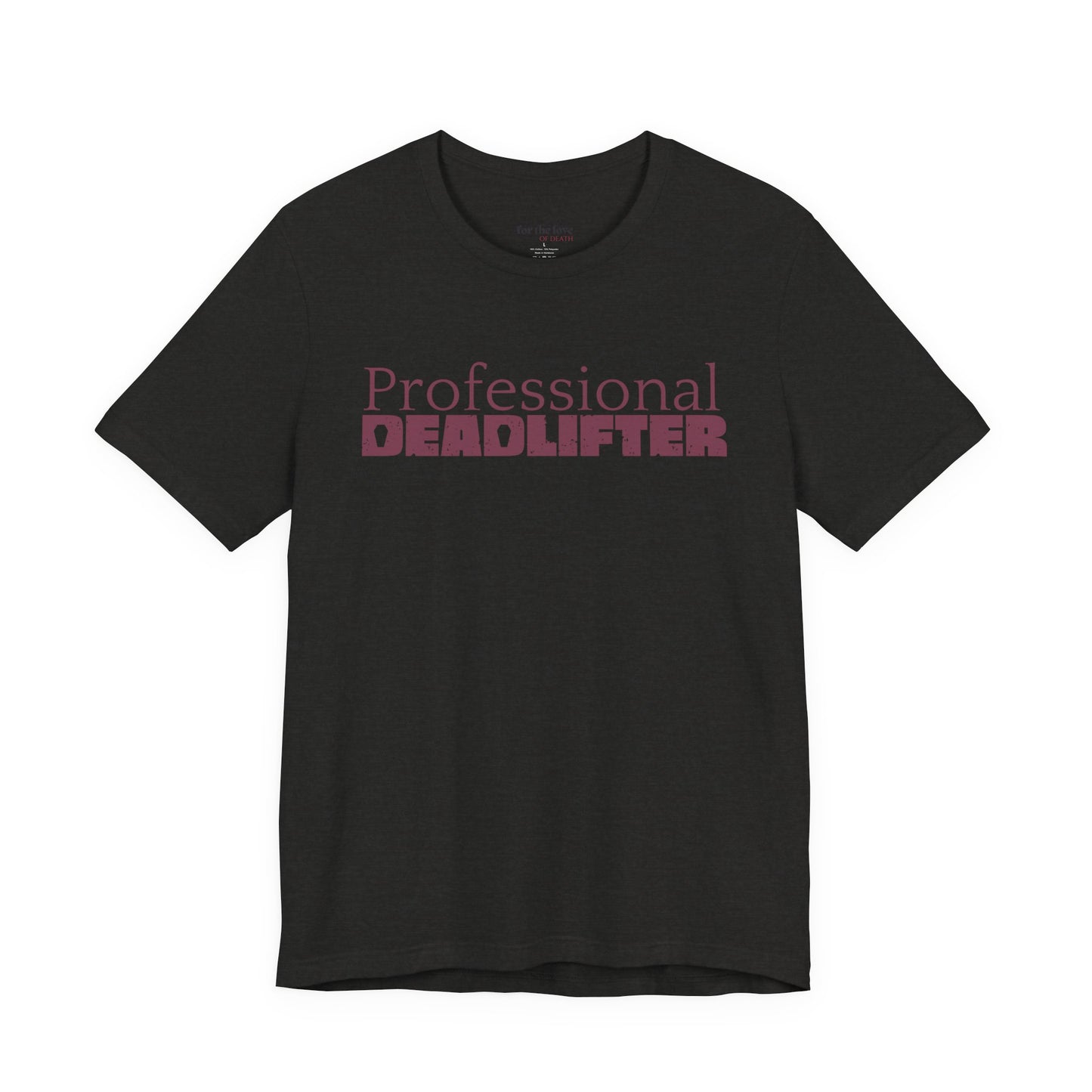 Professional Deadlifter TShirt