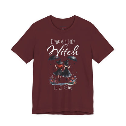 There Is a Little Witch in All of Us T-Shirt