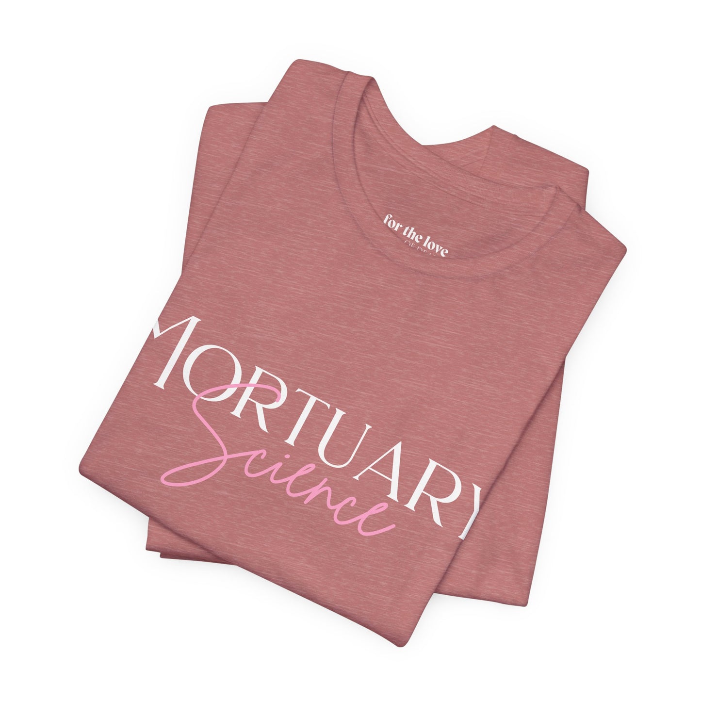 Mortuary Science T-Shirt