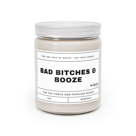 Bad Bitches & Booze Candle