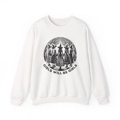 Girls Will Be Girls Witchy Feminist Sweatshirt