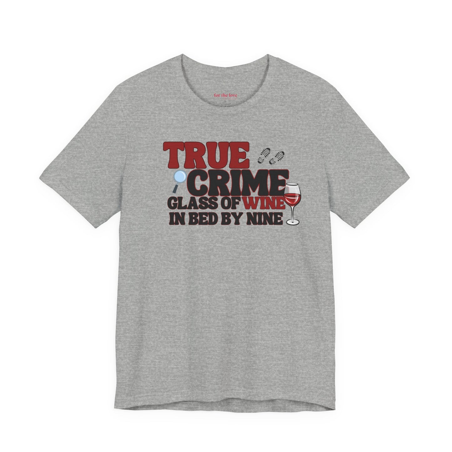 True Crime & Wine Tee