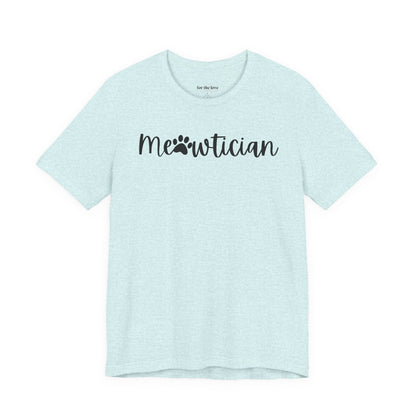 Meowtician Cat Lover T-Shirt