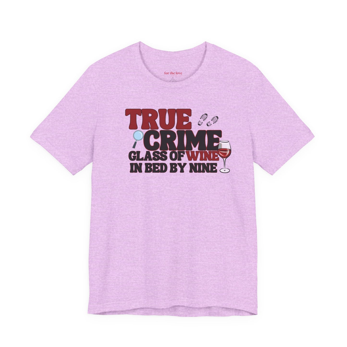 True Crime & Wine Tee