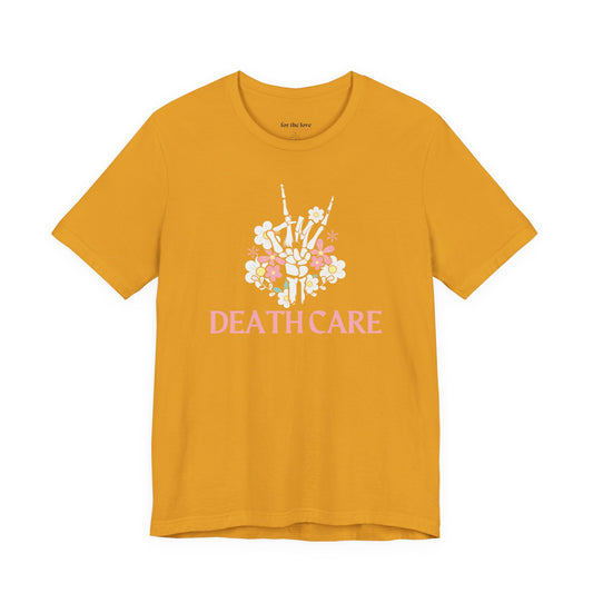 Death Care Skeleton Hand T-Shirt