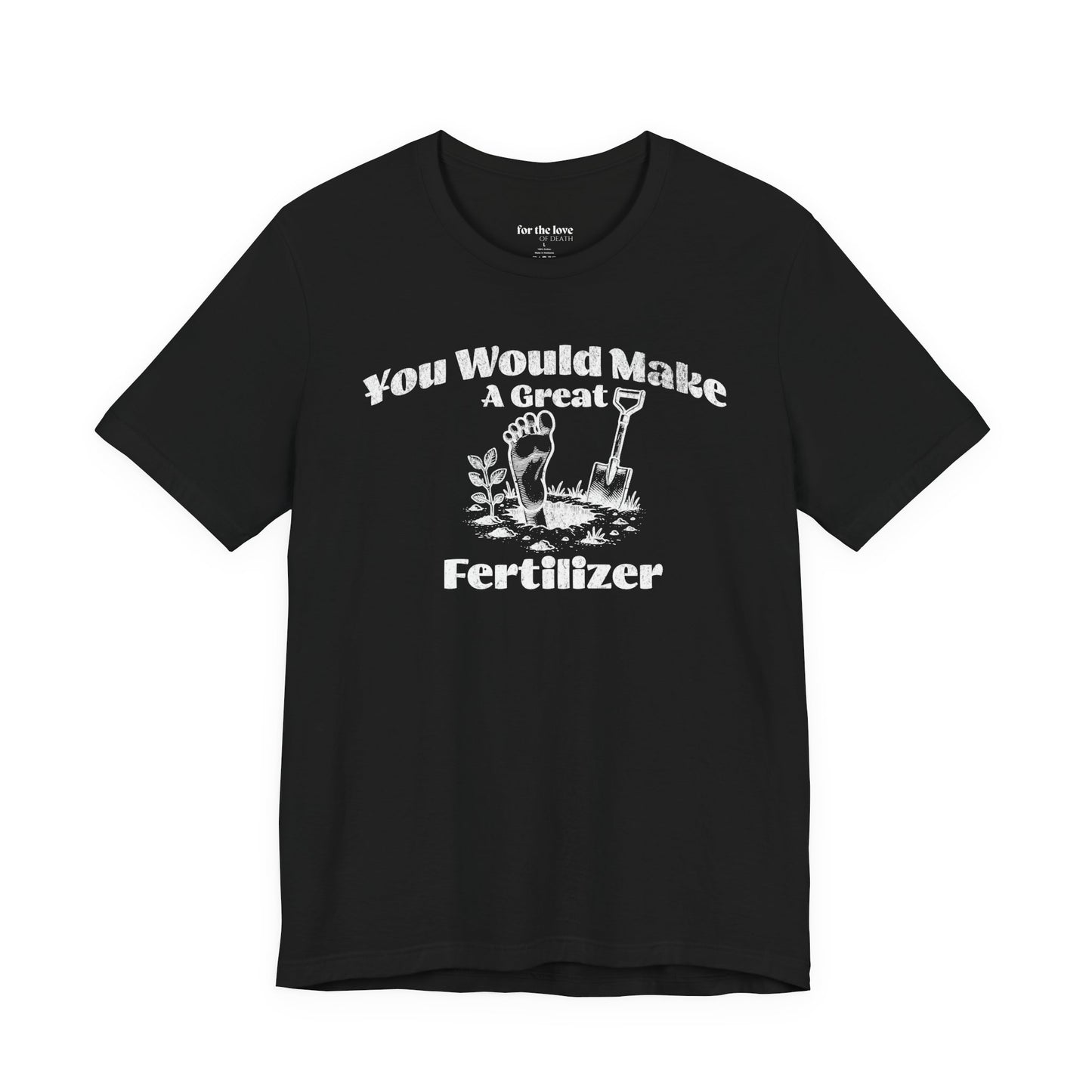 Dark Humor Gardening Tee