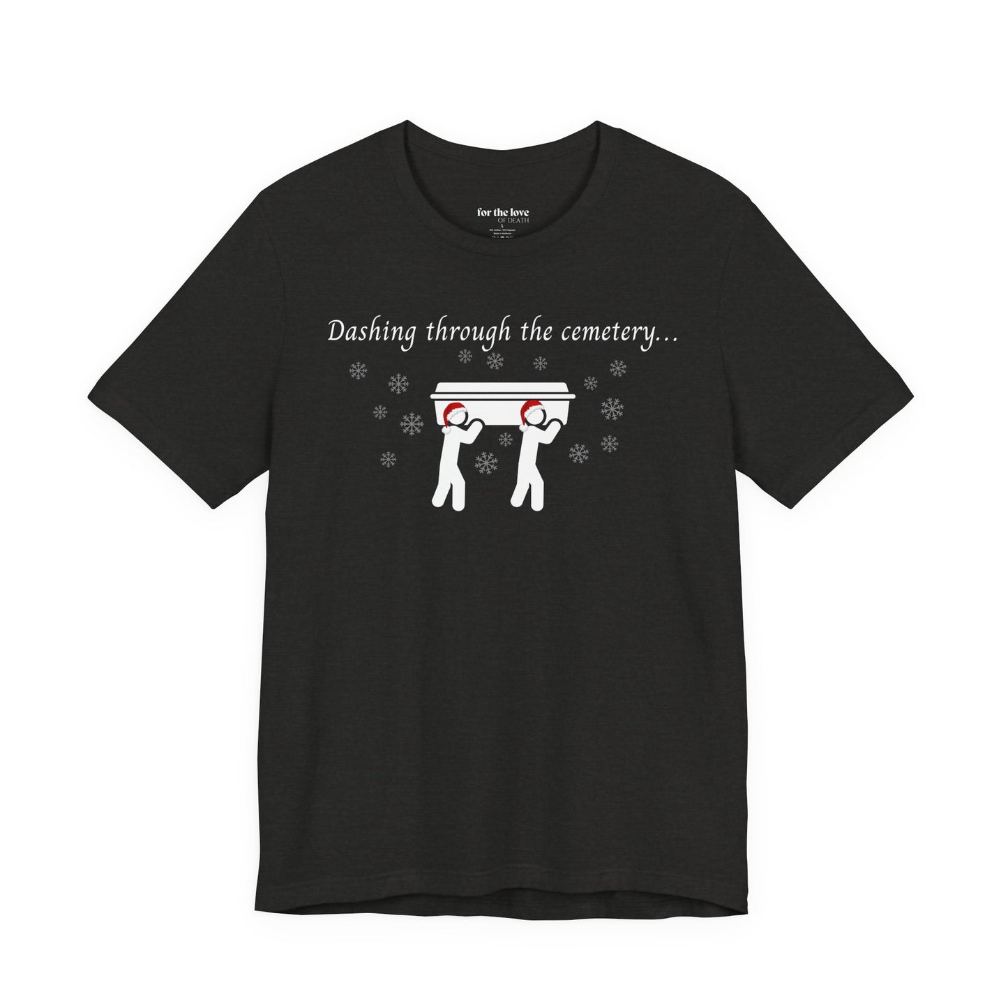 Dashing Through the Cemetery casket Tshirt