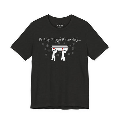 Dashing Through the Cemetery casket Tshirt