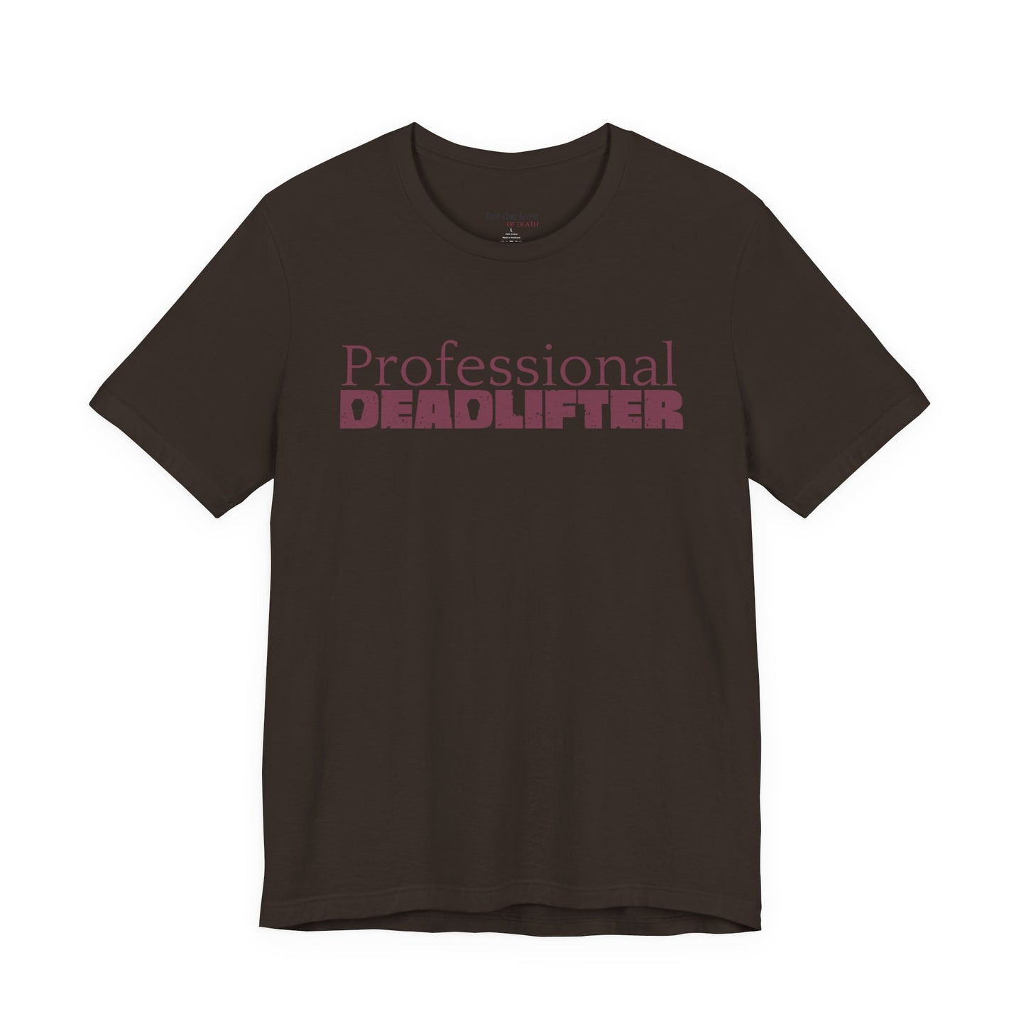Professional Deadlifter TShirt