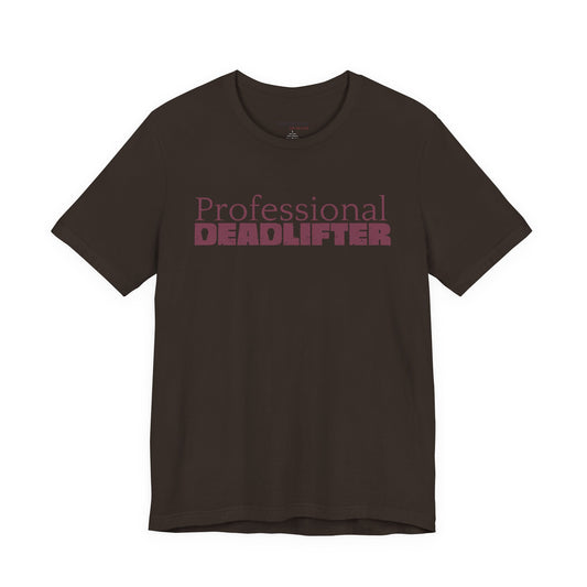 Professional Deadlifter TShirt